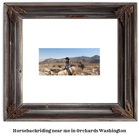 horseback riding near me in Orchards, Washington